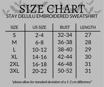 Stay Delulu Embroidered Sweatshirt