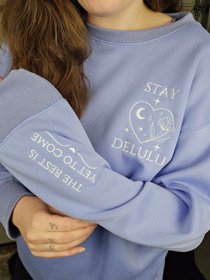 Stay Delulu Embroidered Sweatshirt