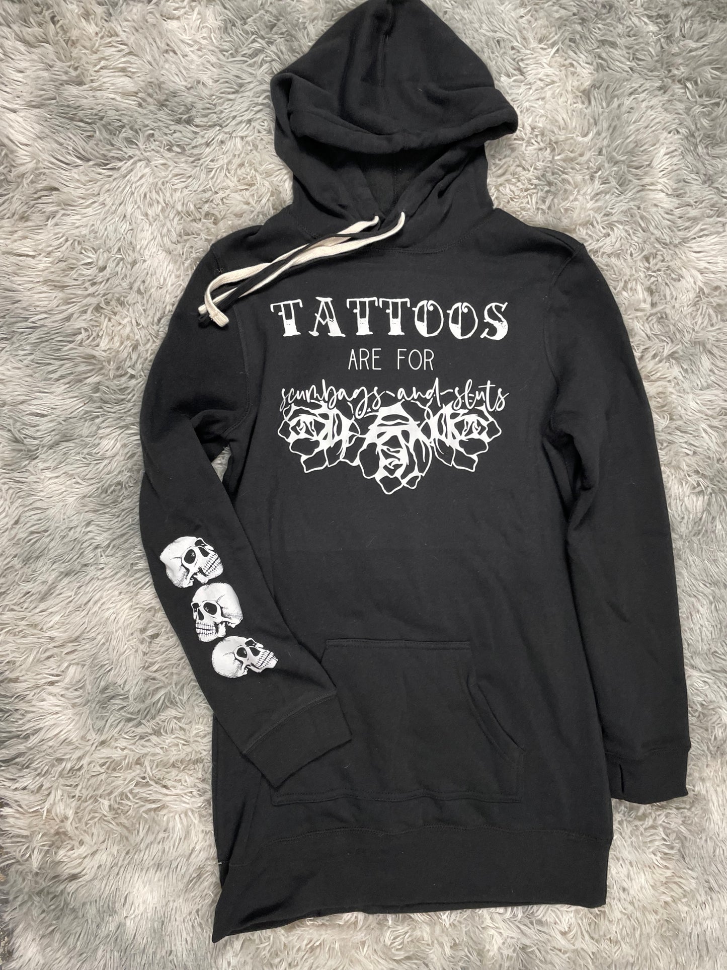 Tattoos are for Scumbags and Sluts Hoodie Dress (M & L)