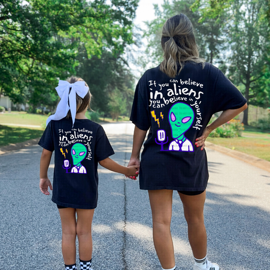If You Can Believe In Aliens Adult Tee